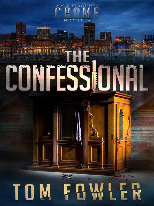 Title details for The Confessional by Tom Fowler - Available